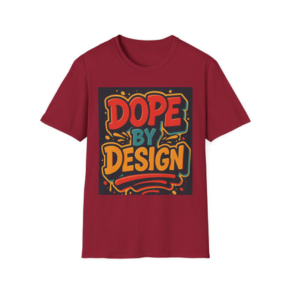 Dope by Design Unisex Softstyle T-Shirt - Vibrant Graphic Tee for Casual Wear
