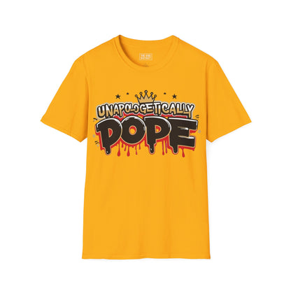 Unisex 'Unapologetically Dope' T-Shirt - Trendy Graphic Tee for Confident Fashion Lovers