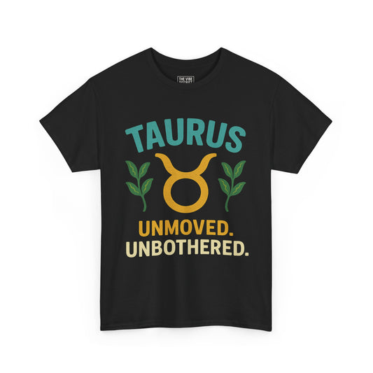Unisex Taurus Horoscope Tee, Astrology T-Shirt, Unbothered Cotton Shirt, Zodiac Gift, Comfortable Everyday Wear
