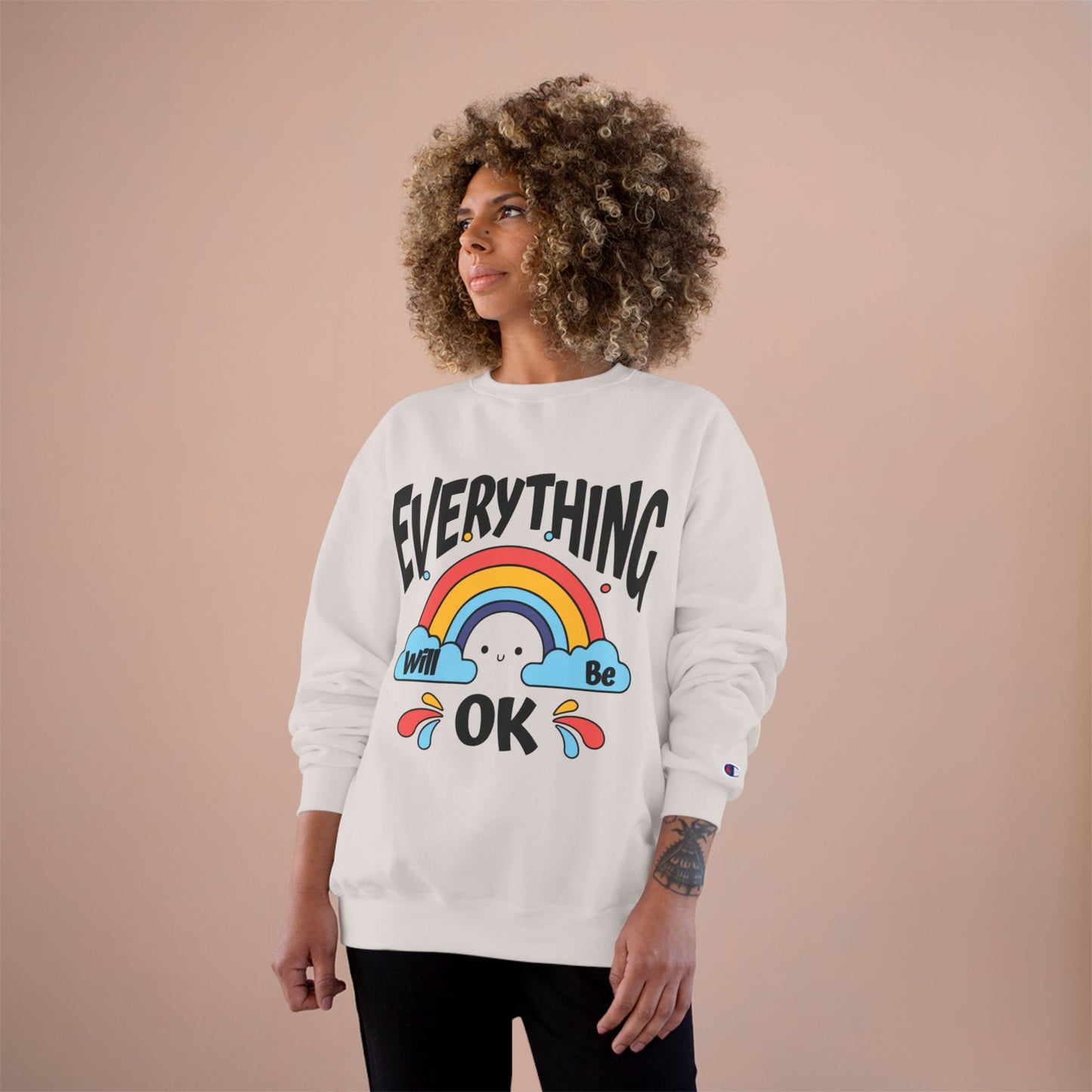 Everything Will Be OK Champion Sweatshirt - Cozy Unisex Pullover - Feel Good Gift, Affirmation Clothing, Relaxed Style, Positive Vibes