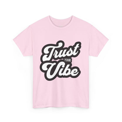 Trust Your Vibe Unisex Cotton Tee, Positive Affirmation Shirt, Casual Everyday Wear, Gift for Teens, Birthday, Inspirational Fashion