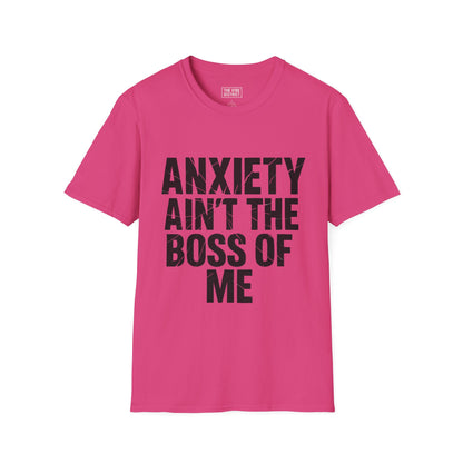 Anxiety aint the boss of me