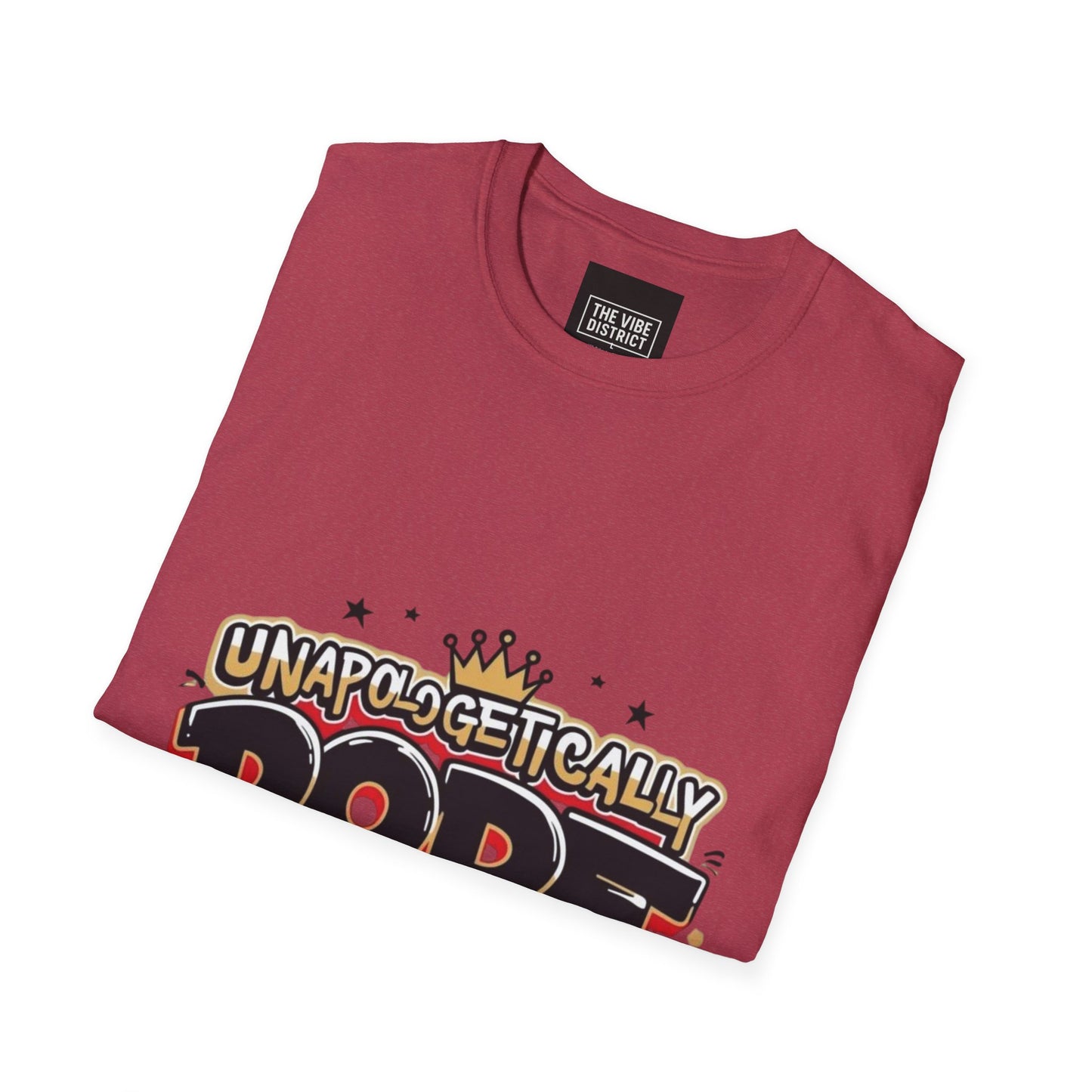 Unisex 'Unapologetically Dope' T-Shirt - Trendy Graphic Tee for Confident Fashion Lovers