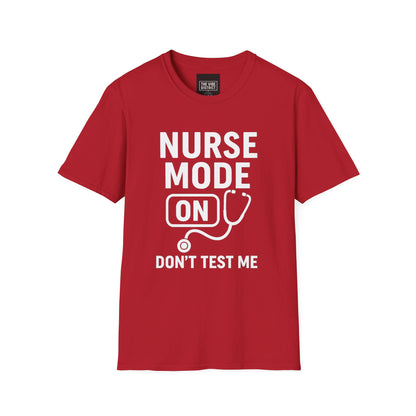 Nurse Mode On T-Shirt - Unisex Softstyle Tee for Healthcare Workers