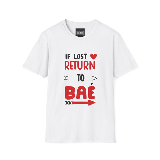 If Lost Return to BAE Unisex Softstyle T-Shirt - Cute Couples Gift
