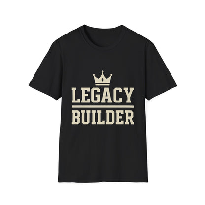 Legacy Builder Unisex Softstyle T-Shirt - Motivational Tee for Inspiration