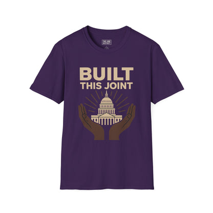 Capitol Hands T-Shirt | Built This Joint Tee | Unisex Graphic Shirt | Casual Wear | Gift for Activists | Political Apparel