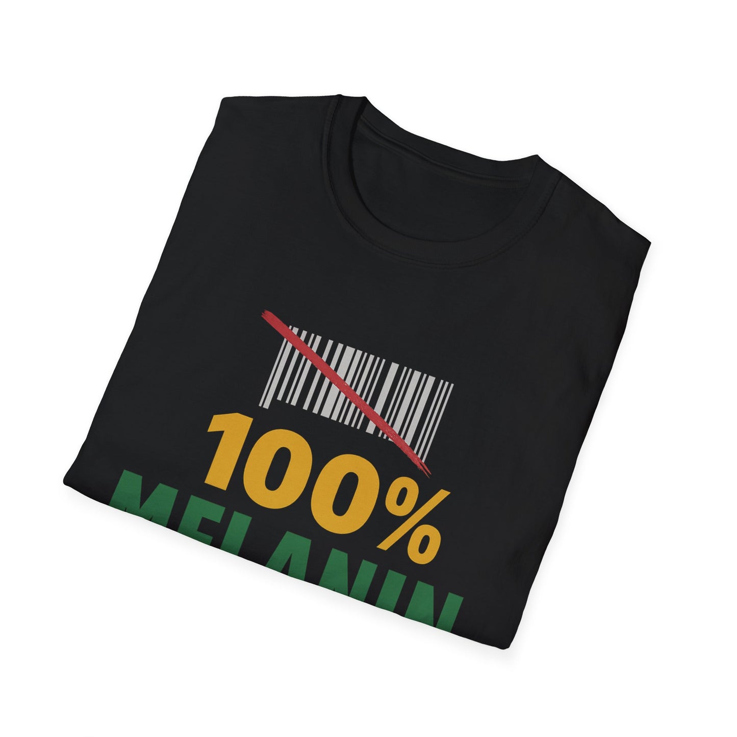 100% Melanin No Additives Unisex T-Shirt | Affirmation Tee, Black History Month, Diversity Awareness, Gift for Activists, Statement Shirt
