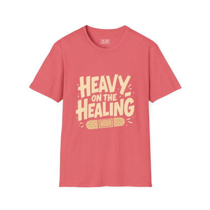 Healing Humor Unisex T-Shirt, Gift for Friends, Supportive Apparel, Self-care Reminder, Casual Wear, Comfort Tee