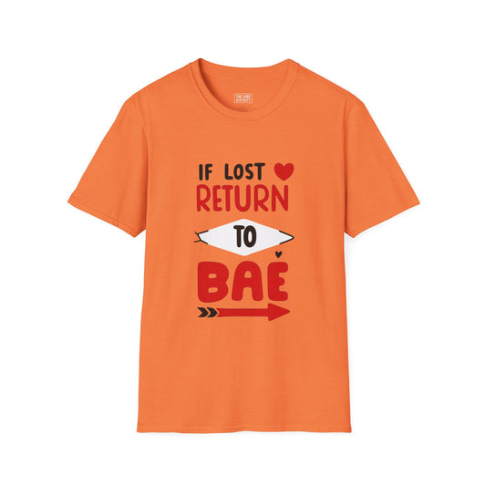 If Lost Return to BAE Unisex Softstyle T-Shirt - Cute Couples Gift