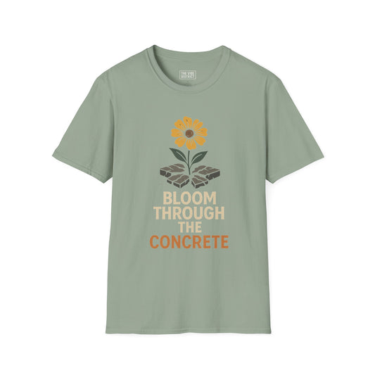 Bloom Through Concrete T-Shirt, Motivational Quote Tee, Gift for Garden Lovers, Positive Vibes Top, Summer Apparel