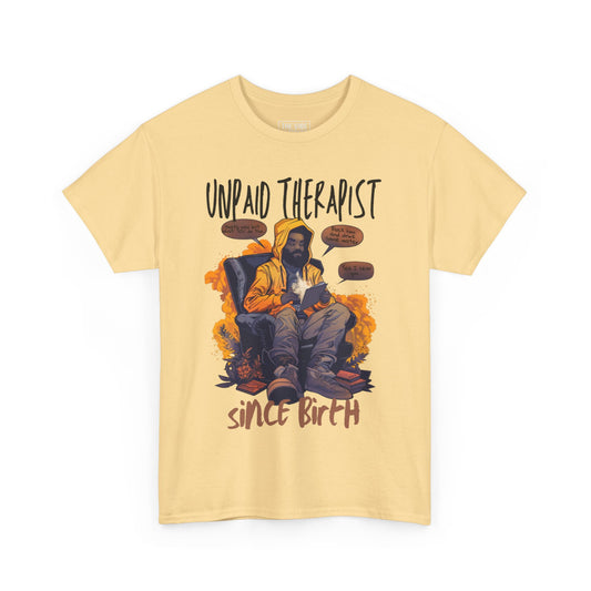 Unpaid Therapist Unisex Heavy Cotton Tee - Casual Wear, Gift for Mental Health Advocates, Humor, Funny T-Shirt, Everyday Comfort