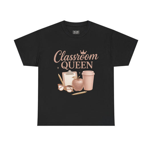 Classroom Queen Tee, Fun Teacher Shirt, Back to School Gift, Educational Apparel, Teacher Appreciation, Unisex Cotton Tee