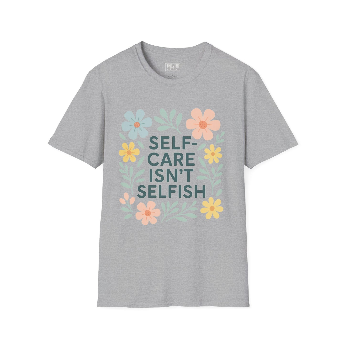 Self-Care Isn't Selfish Unisex Softstyle T-Shirt - Floral Design for Mental Health Awareness