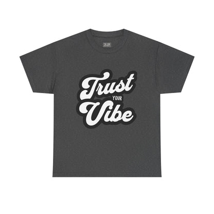 Trust Your Vibe Unisex Cotton Tee, Positive Affirmation Shirt, Casual Everyday Wear, Gift for Teens, Birthday, Inspirational Fashion