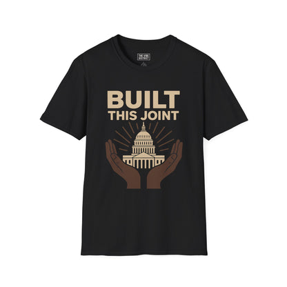 Capitol Hands T-Shirt | Built This Joint Tee | Unisex Graphic Shirt | Casual Wear | Gift for Activists | Political Apparel
