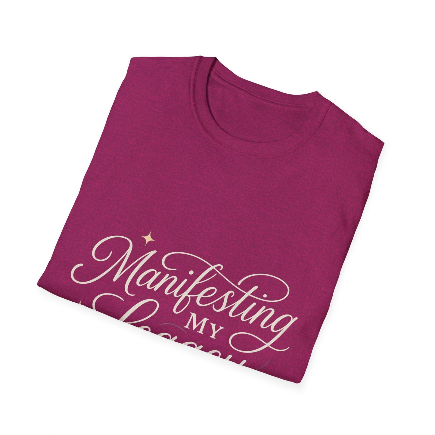 Manifesting My Legacy Unisex Softstyle T-Shirt – Inspirational Casual Wear