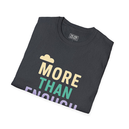 "More Than Enough" - Positive Affirmation Tee, Motivational Shirt, Everyday Wear, Gift Idea, Colorful Casual Wear