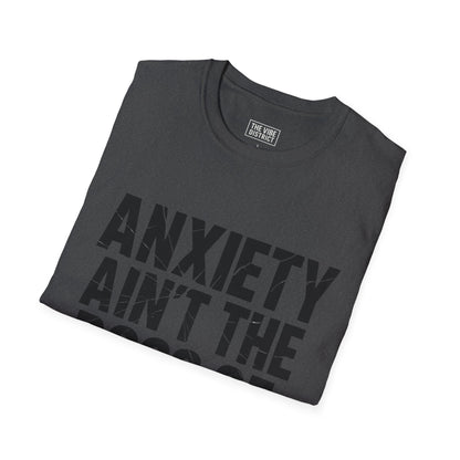 Anxiety aint the boss of me