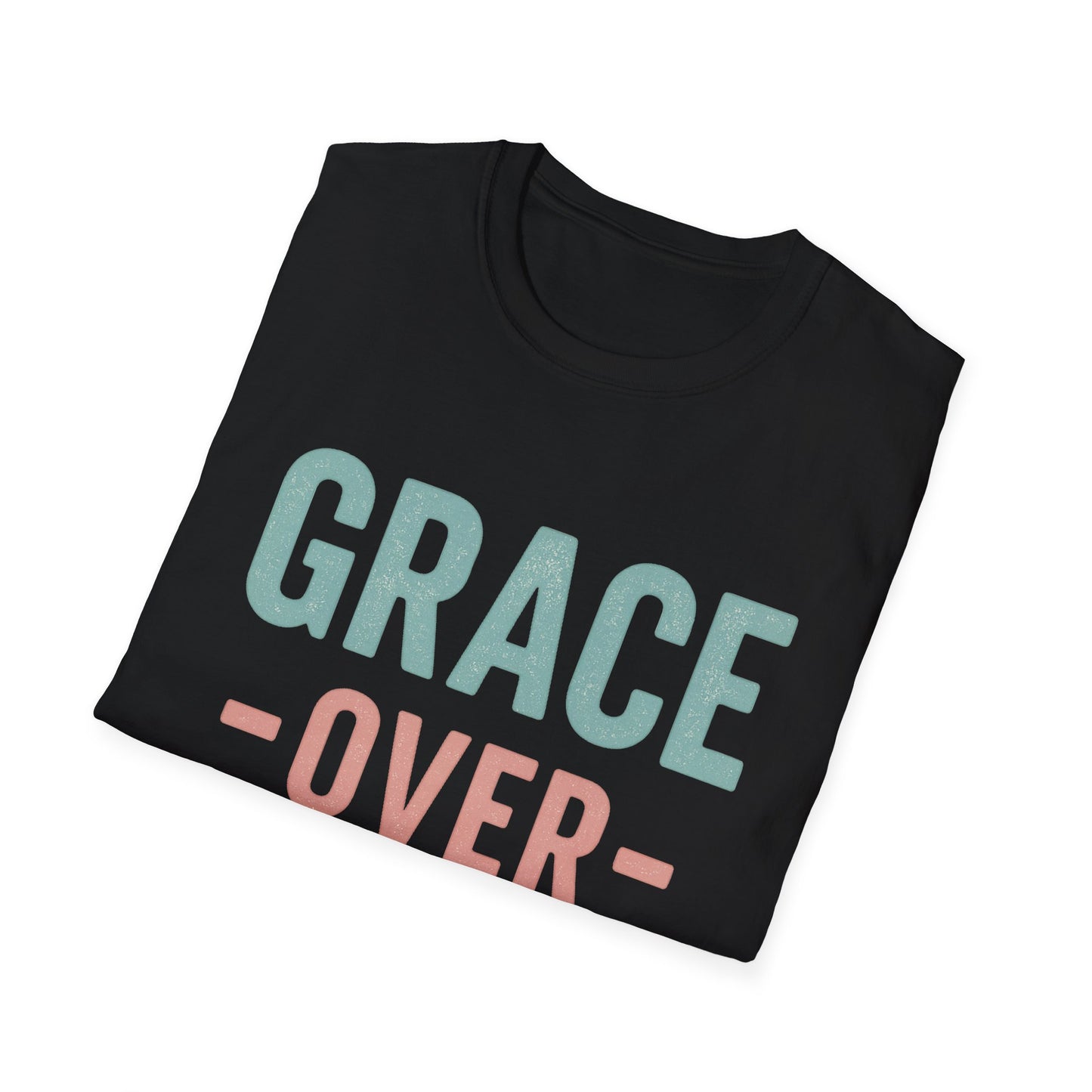 Grace Over Grind Unisex T-Shirt | Inspirational Tee, Comfortable Everyday Wear, Motivational Gift, Casual Style, Unisex Apparel