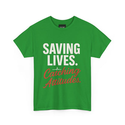 Inspirational Unisex Heavy Cotton Tee - 'Saving Lives. Catching Attitudes.'