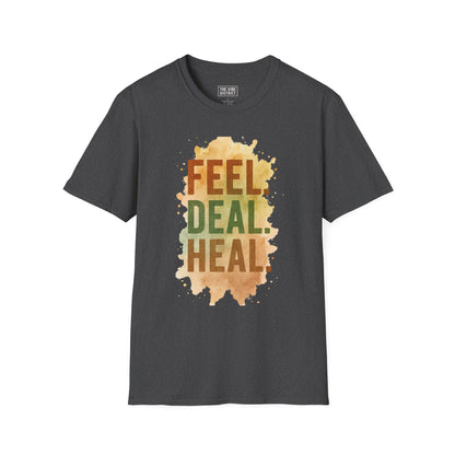 Feel Deal Heal Unisex Softstyle T-Shirt | Inspirational Casual Tee