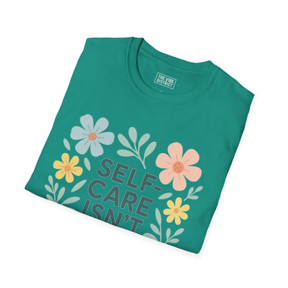 Self-Care Isn't Selfish Unisex Softstyle T-Shirt - Floral Design for Mental Health Awareness
