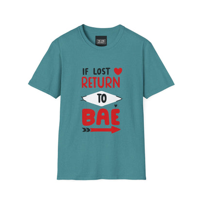 If Lost Return to BAE Unisex Softstyle T-Shirt - Cute Couples Gift