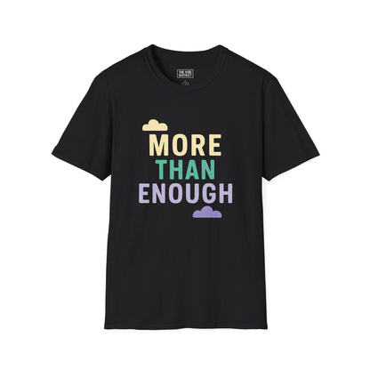 "More Than Enough" - Positive Affirmation Tee, Motivational Shirt, Everyday Wear, Gift Idea, Colorful Casual Wear