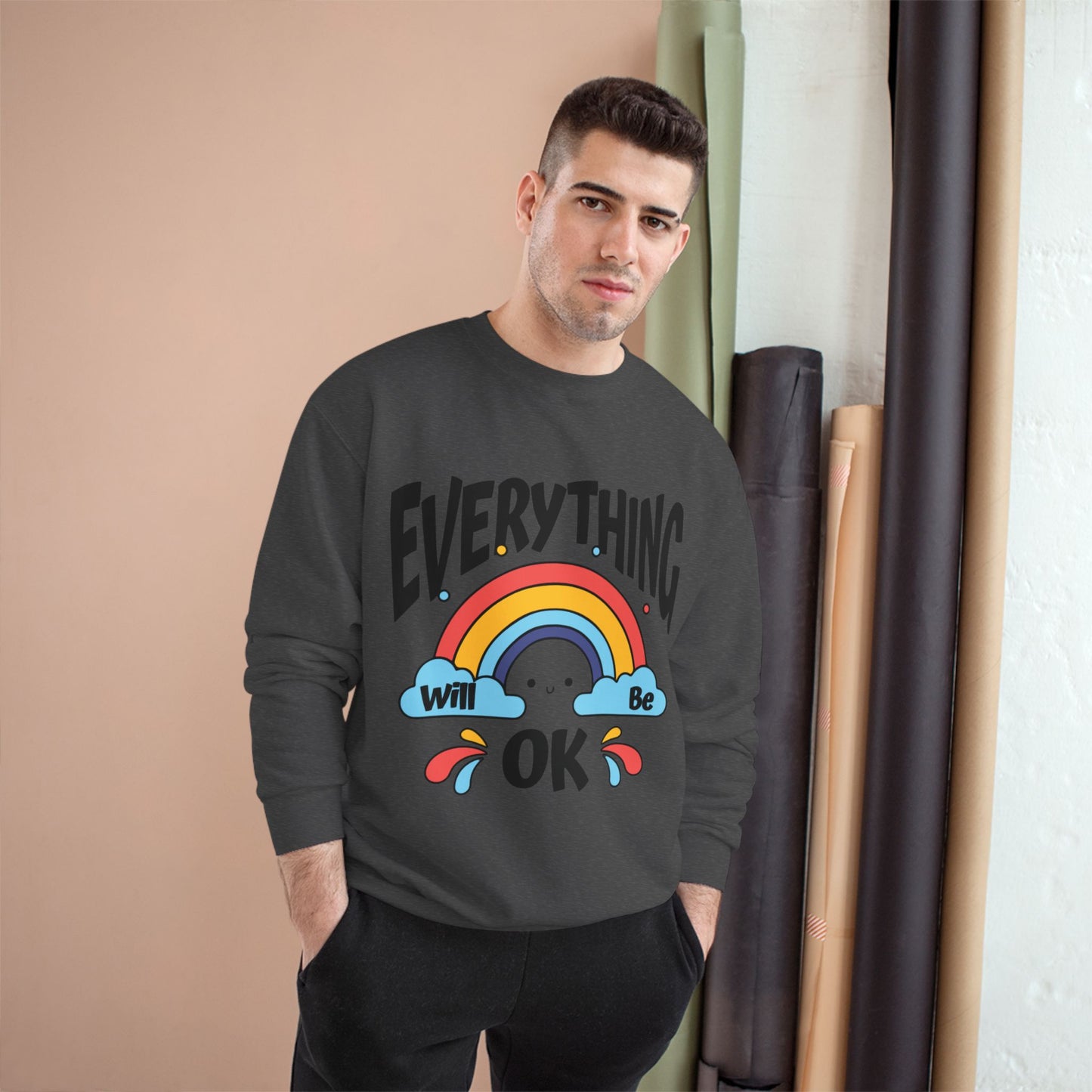 Everything Will Be OK Champion Sweatshirt - Cozy Unisex Pullover - Feel Good Gift, Affirmation Clothing, Relaxed Style, Positive Vibes