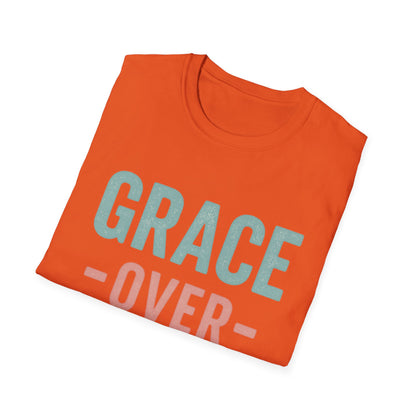Grace Over Grind Unisex T-Shirt | Inspirational Tee, Comfortable Everyday Wear, Motivational Gift, Casual Style, Unisex Apparel