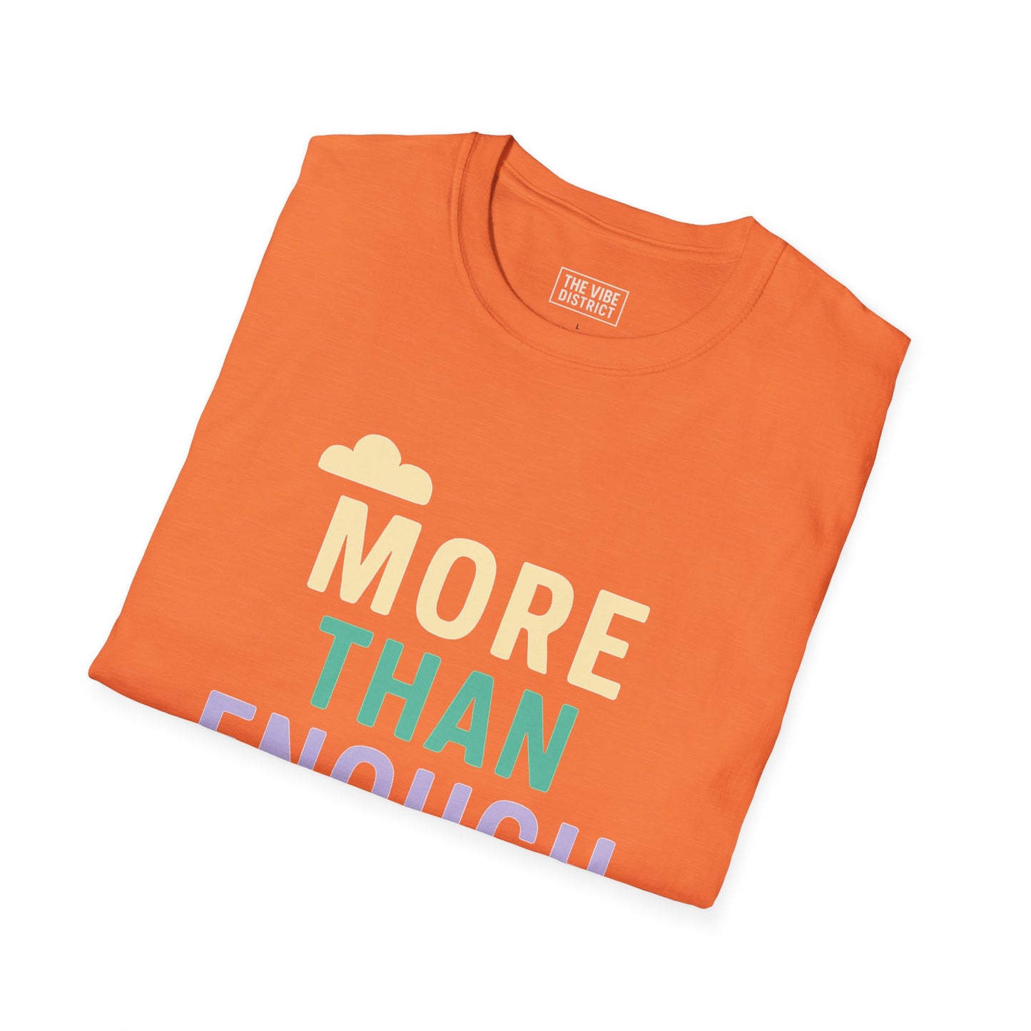 "More Than Enough" - Positive Affirmation Tee, Motivational Shirt, Everyday Wear, Gift Idea, Colorful Casual Wear
