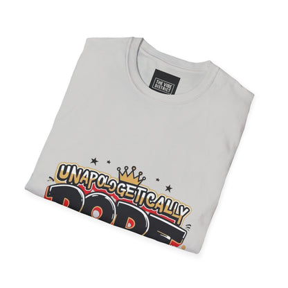 Unisex 'Unapologetically Dope' T-Shirt - Trendy Graphic Tee for Confident Fashion Lovers