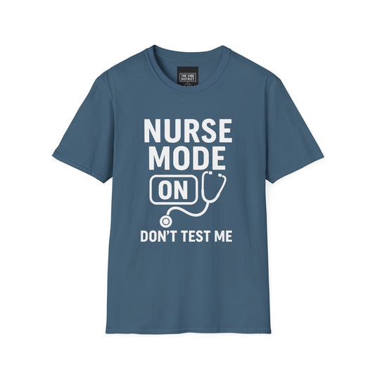 Nurse Mode On T-Shirt - Unisex Softstyle Tee for Healthcare Workers