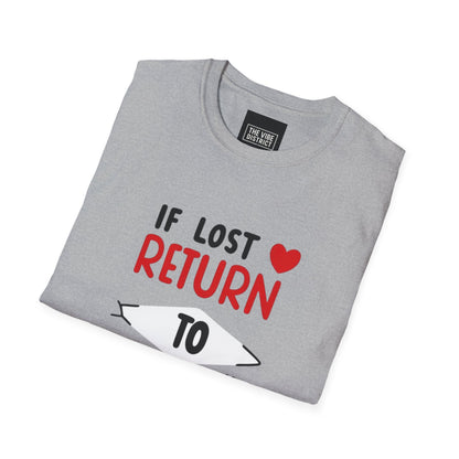 If Lost Return to BAE Unisex Softstyle T-Shirt - Cute Couples Gift