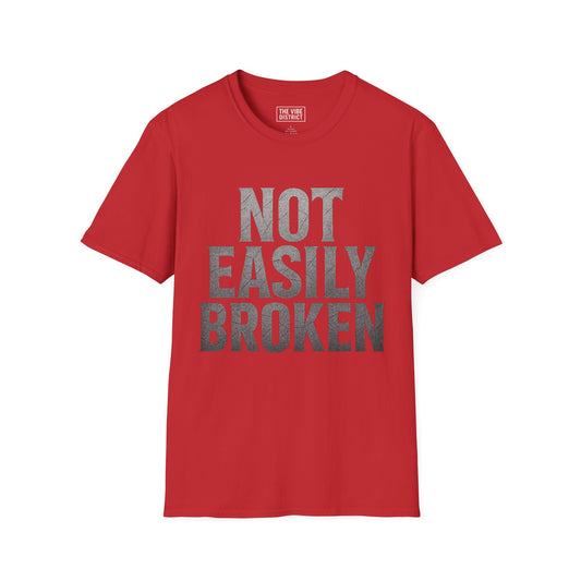 'Not Easily Broken' Motivational Tee