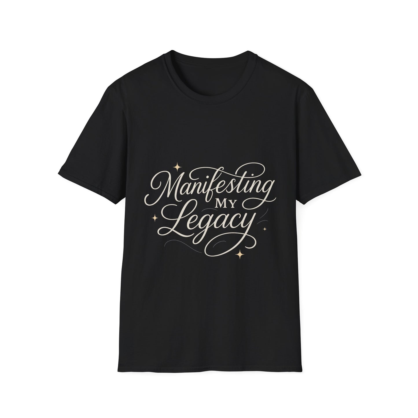 Manifesting My Legacy Unisex Softstyle T-Shirt – Inspirational Casual Wear