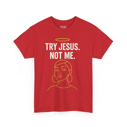 'Try Jesus. Not Me.' Cool Casual Shirt, Religious Humor Gift, Everyday Wear, Inspirational Tee, Faith-Based [...]