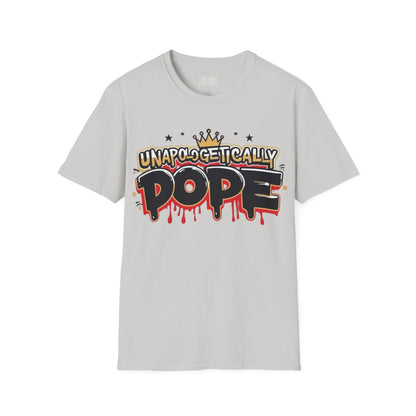 Unisex 'Unapologetically Dope' T-Shirt - Trendy Graphic Tee for Confident Fashion Lovers