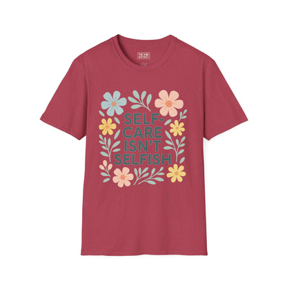 Self-Care Isn't Selfish Unisex Softstyle T-Shirt - Floral Design for Mental Health Awareness